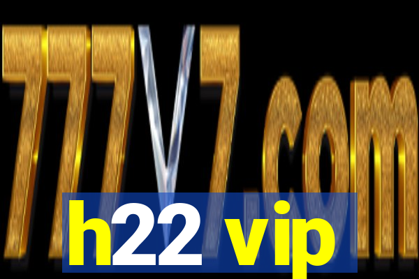 h22 vip